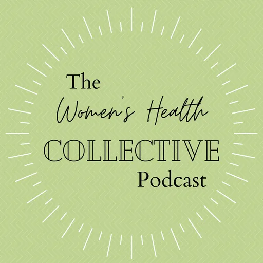 The Women's Health Collective Podcast Artwork