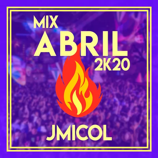 jmicol - Mix Abril 2k20 Artwork