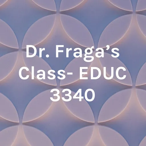 Dr. Fraga's Class- EDUC 3340 Artwork