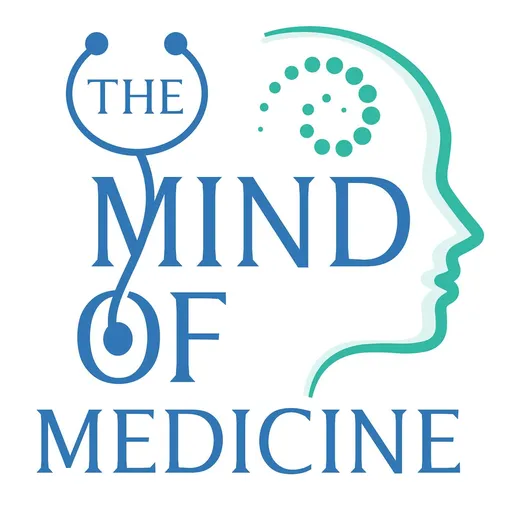 The Mind of Medicine: A Different Healthcare Conversation Artwork