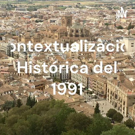 Contextualizacion Histórica del 1991 Artwork