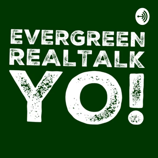 EVERGREEN REALTALK YO! Artwork