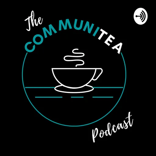 The CommuniTEA Podcast Artwork