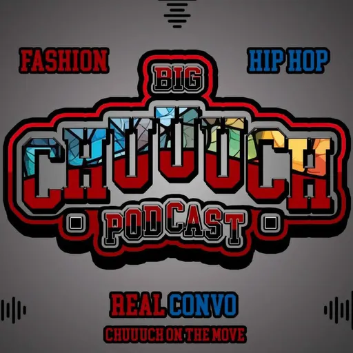BIG CHUUUCH PODCAST Artwork