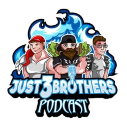 Just 3 Brothers Podcast Artwork