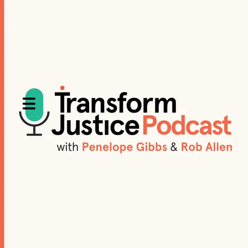 The Transform Justice Podcast Artwork
