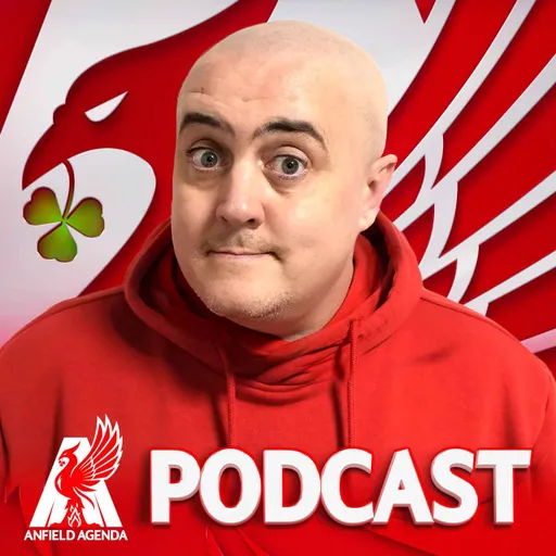 Anfield Agenda - Liverpool FC Podcast Artwork