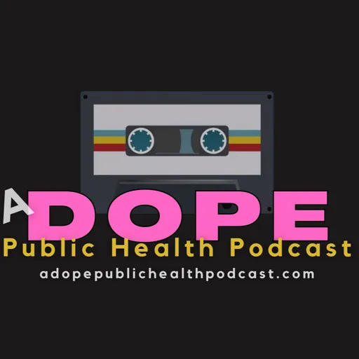 A Dope Public Health Podcast Artwork