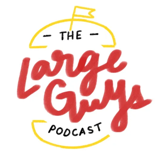 The Large Guys Podcast Artwork