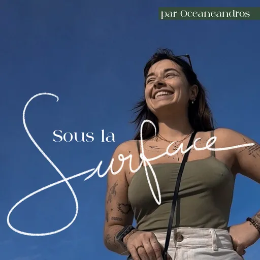 Sous la Surface - avec Oceaneandros Artwork