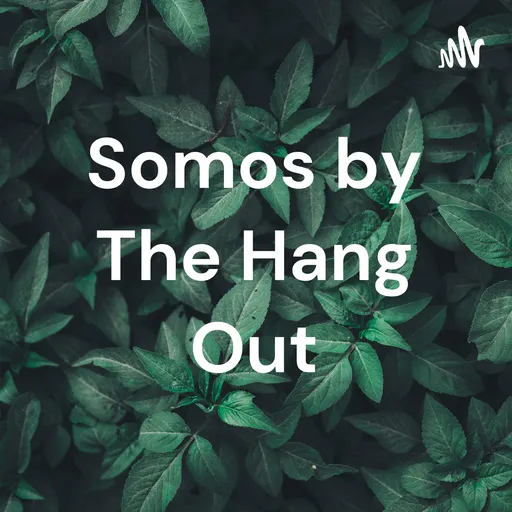 Somos by The Hang Out Artwork