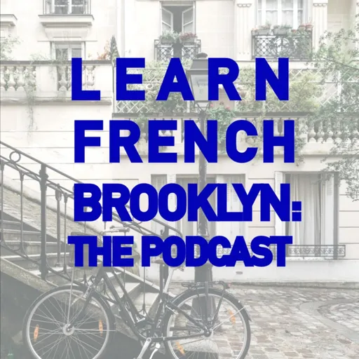Learn French Brooklyn: The Podcast Artwork