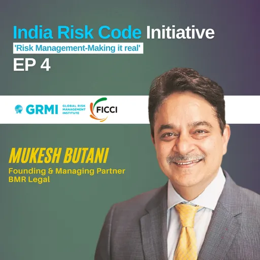 India Risk Code Initiative by FICCI and GRMI | Episode 4 | Mukesh Butani, Founding & Managing Partner at BMR Legal Artwork
