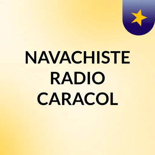 NAVACHISTE RADIO CARACOL Artwork