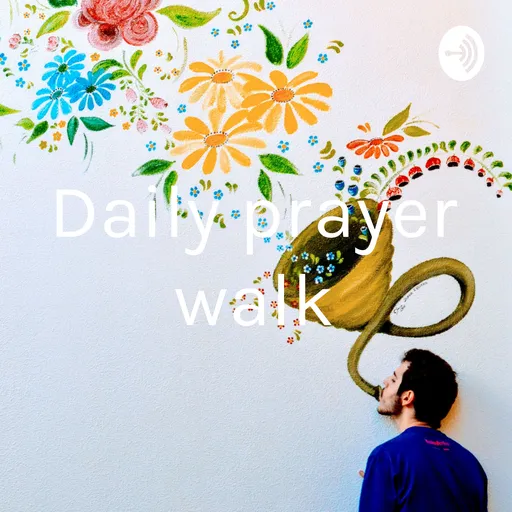Daily prayer walk Artwork