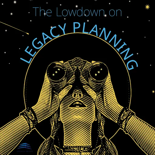 The Lowdown on Legacy Planning Artwork