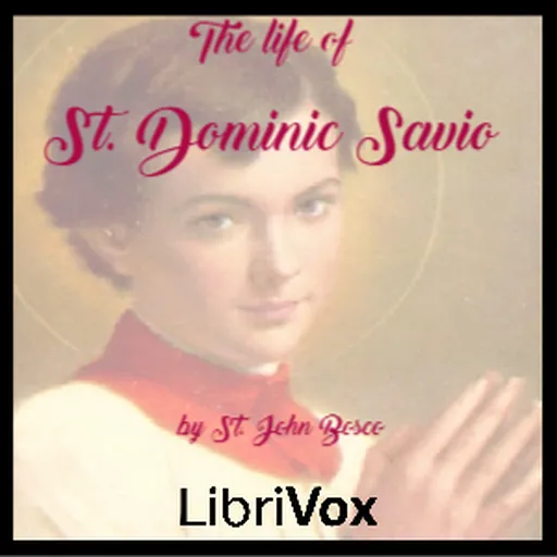 Life of St. Dominic Savio, The by John Bosco (1815 - 1888) Artwork
