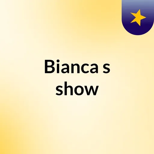 Bianca's show Artwork