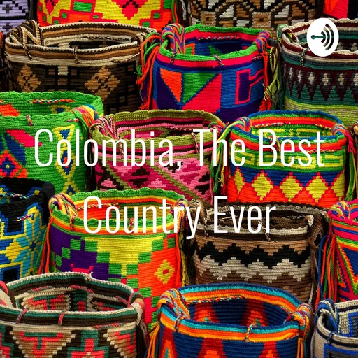 Colombia, The Best Country Ever Artwork