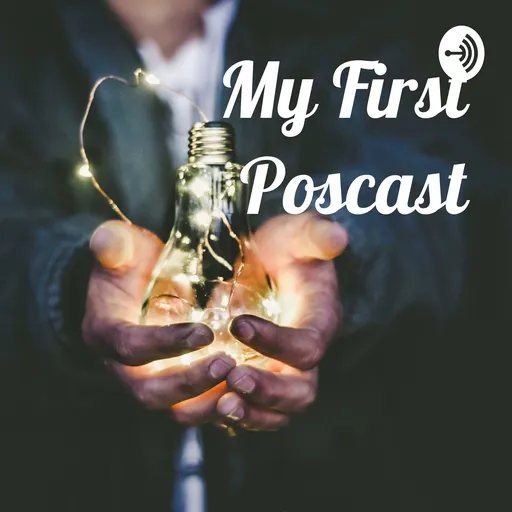 My First Poscast Artwork