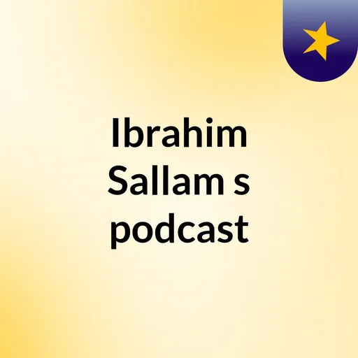 Ibrahim Sallam's podcast Artwork