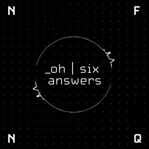 Oh Six Answers Artwork