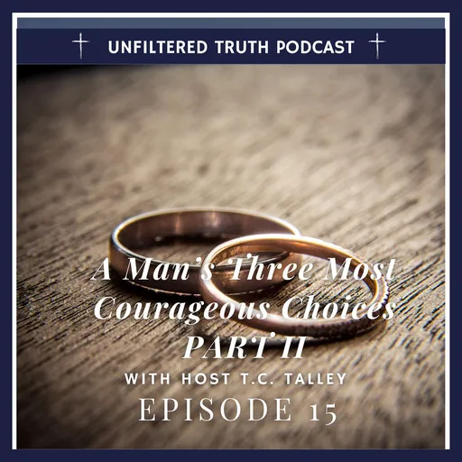 A Man's Three Most Courageous Choices PT 2 Artwork