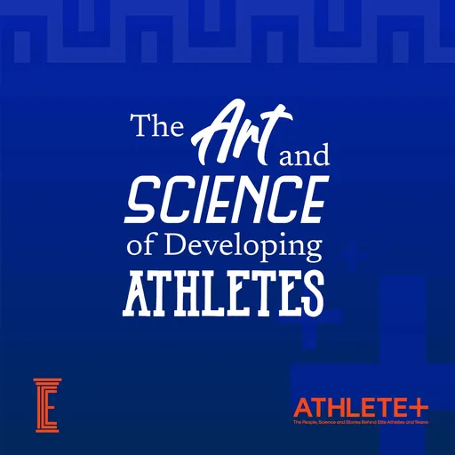 The Art and Science of Developing Athletes Artwork