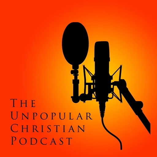 The Unpopular Christian Podcast Artwork