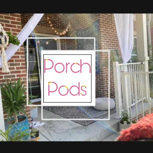 Porch Pods Artwork