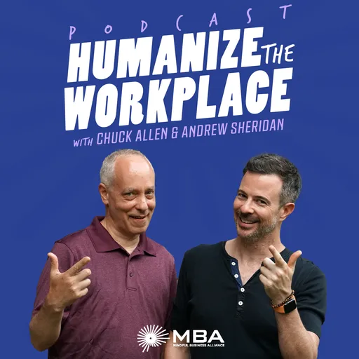 Humanize the Workplace by Mindful Business Alliance Artwork