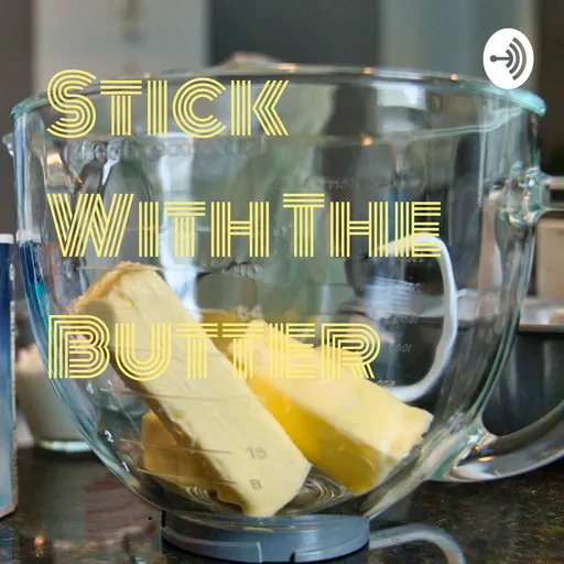 Stick With The Butter Artwork