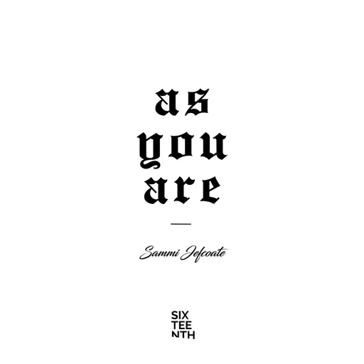 As You Are with Sammi Jefcoate Artwork