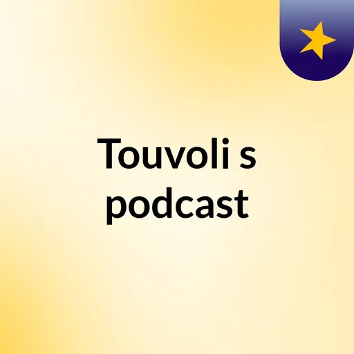 Touvoli's podcast Artwork
