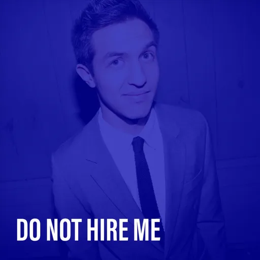 Do Not Hire Me Artwork