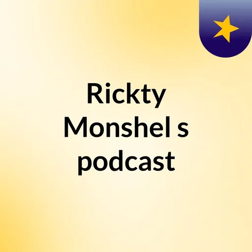 Rickty Monshel's podcast Artwork