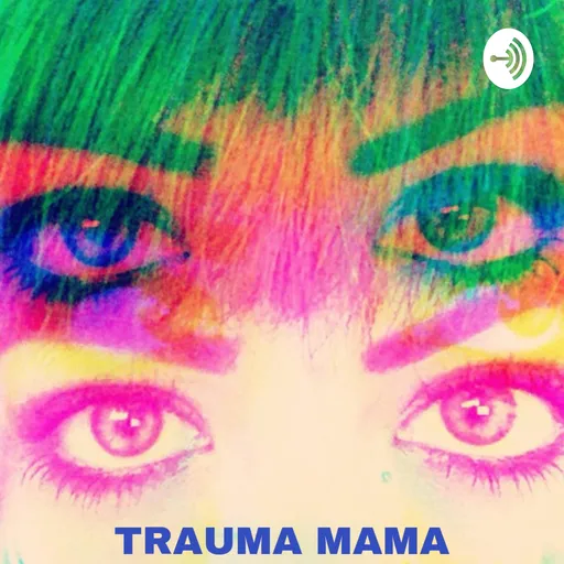 Trauma Mama Artwork