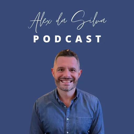 Alex da Silva Podcast Artwork
