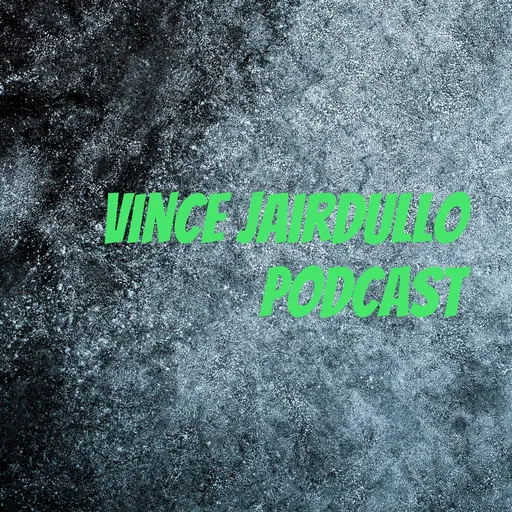 Vince Jairdullo Podcast Artwork