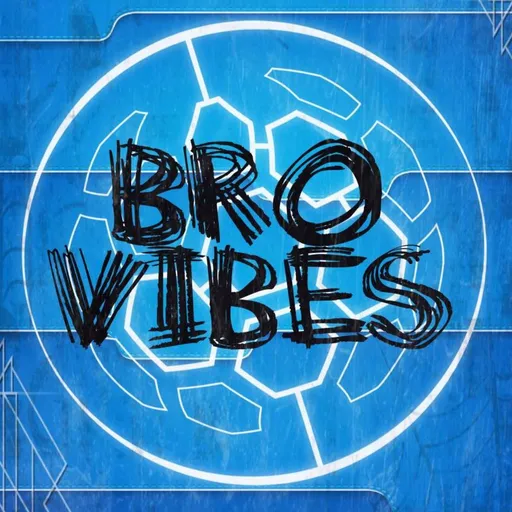 Bro Vibes Podcast Artwork