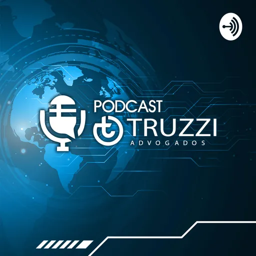 TRUZZI ADVOGADOS Podcasts Artwork