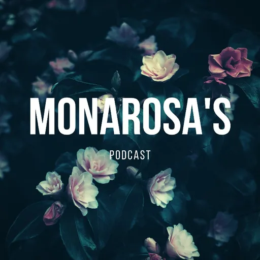 MonaRosa's Podcast Artwork
