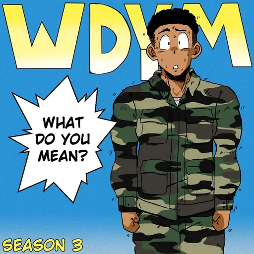 WDYM What Do You Mean? Artwork