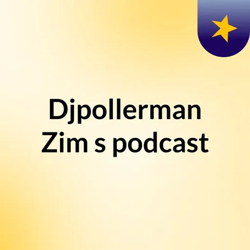 Djpollerman Zim's podcast Artwork