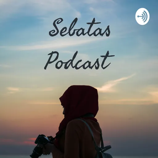 Sebatas Podcast Artwork