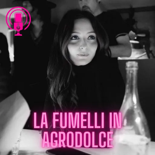 La Fumelli in Agrodolce Artwork