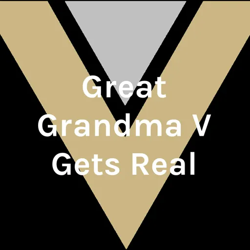 Great Grandma V Gets Real Artwork