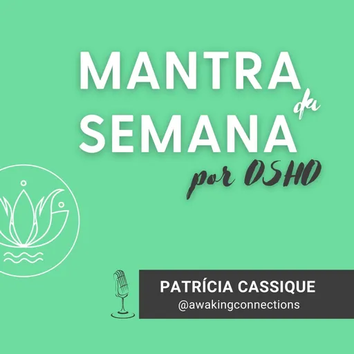 Mantra da Semana por Osho Artwork