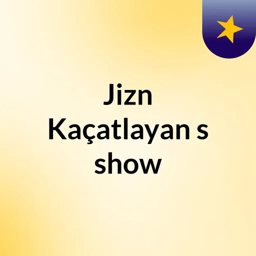 Jizn Kaçatlayan's show Artwork