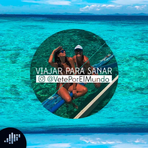 Viajar para sanar | Pasión por Viajar Artwork